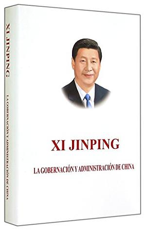 La gobernación y administración de China by Xi Jinping