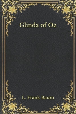 Glinda of Oz by L. Frank Baum