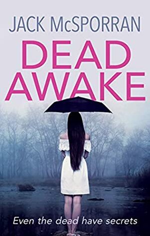 Dead Awake by Jack McSporran