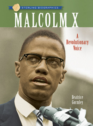 Malcolm X by Beatrice Gormley