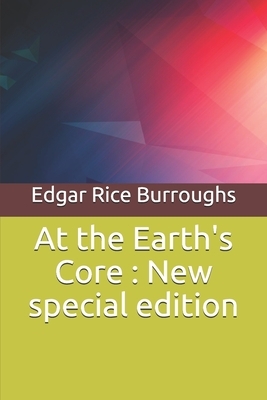 At the Earth's Core: New special edition by Edgar Rice Burroughs