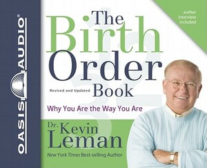 The Birth Order Book: Why You Are the Way You Are by Kevin Leman