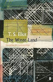 The Waste Land: T.S. Eliot - Faber 90 by T.S. Eliot