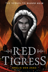 Red Tigress by Amélie Wen Zhao