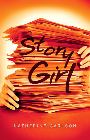 Story Girl by Katherine Carlson