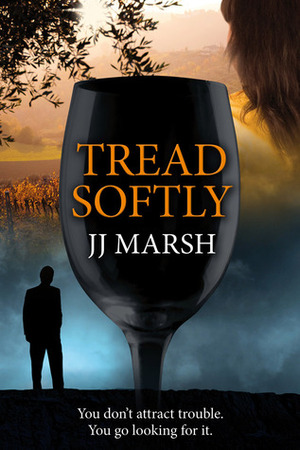 Tread Softly by J.J. Marsh