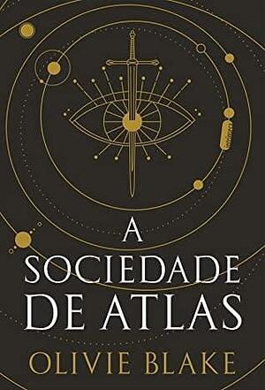 A Sociedade Atlas by Olivie Blake