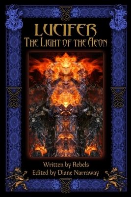Lucifer: The Light of the Aeon by Teach Carter, Jaclyn Cherie