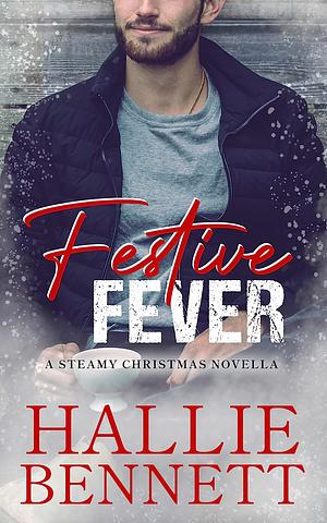 Festive Fever by Hallie Bennett