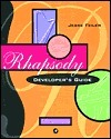 Rhapsody Developer's Guide by Jesse Feiler