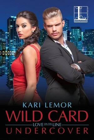 Wild Card Undercover by Kari Lemor