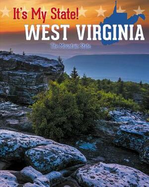 West Virginia: The Mountain State by Rick Petreycik