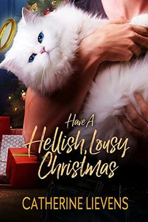 Have a Hellish, Lousy Christmas by Catherine Lievens