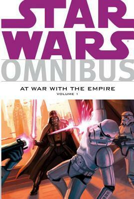 Star Wars Omnibus: At War With the Empire, Volume 1 by Various, Tomás Giorello, Jeremy Barlow, Patrick Blaine, Randy Stradley, Scott Allie, Ryan Benjamin