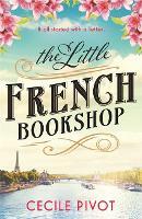 The Little French Bookshop by Cécile Pivot