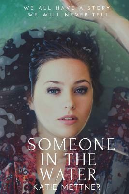 Someone in the Water by Katie Mettner