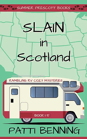 Slain in Scotland by Patti Benning