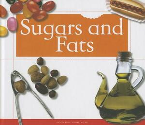 Sugars and Fats by Beth Bence Reinke