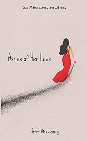 Ashes of Her Love by Pierre Jeanty