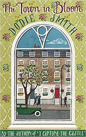 The Town in Bloom by Dodie Smith