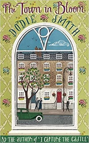 The Town in Bloom by Dodie Smith