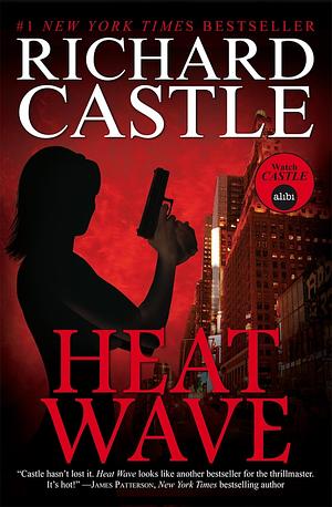 Heat Wave by Richard Castle