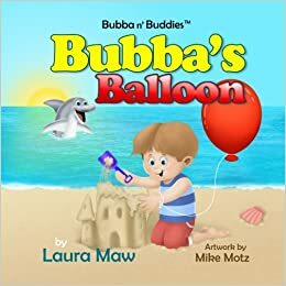 Bubba's Balloon by Laura Maw