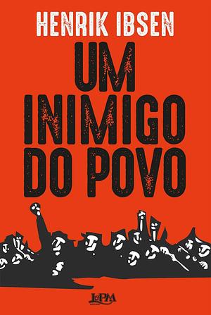 Um inimigo do povo by Henrik Ibsen