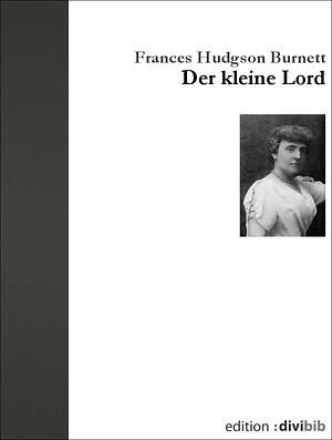 Der kleine Lord by Frances Hodgson Burnett