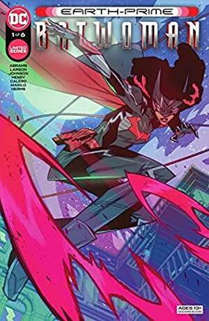 Earth-Prime: Batwoman #1 by Natalie Abrams, Kelly Larson, Camrus Johnson