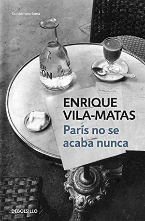 París no se acaba nunca by Enrique Vila-Matas