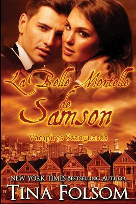 La belle mortelle de Samson by Tina Folsom