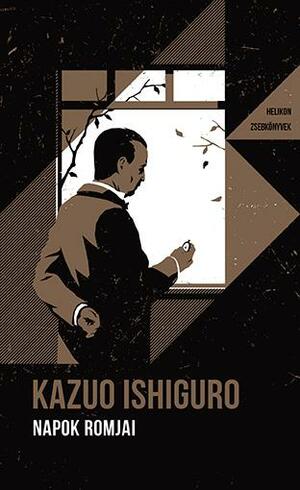 Napok romjai by Kazuo Ishiguro