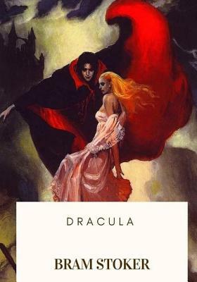 Dracula by Bram Stoker