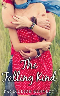 The Falling Kind by Randileigh Kennedy
