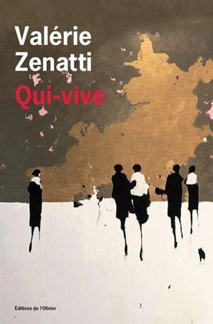 Qui-vive by Valérie Zenatti