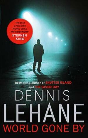 World Gone by Dennis Lehane