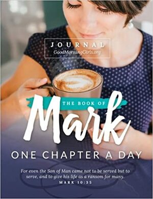 The Book of Mark Journal: One Chapter a Day by Courtney Joseph