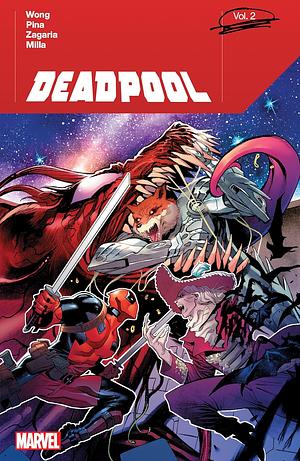 Deadpool by Alyssa Wong, Vol. 2 by Alyssa Wong, Matt Milla, Luigi Zagaria, Javier Pina