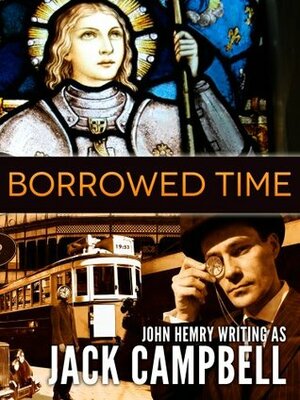 Borrowed Time by Jack Campbell