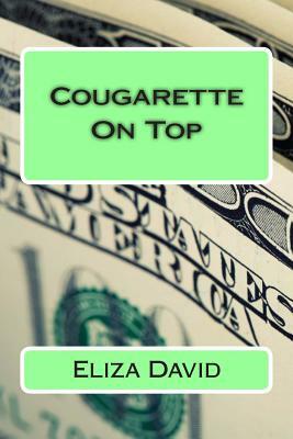 Cougarette On Top by Eliza David