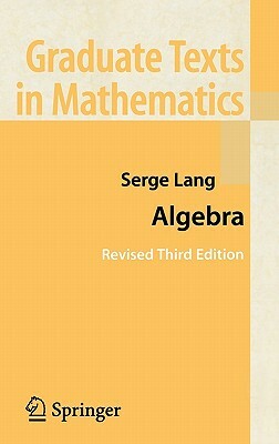 Algebra by Serge Lang