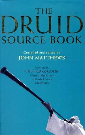 The Druid Source Book by John Matthews