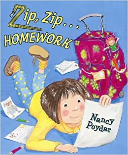 Zip, Zip...Homework by Nancy Poydar