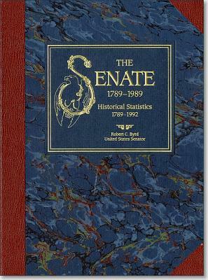 Senate, 1789-1989: Historical Statistics, 1789-1992 by Robert C. Byrd