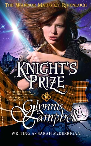 Knight's Prize by Glynnis Campbell, Sarah McKerrigan