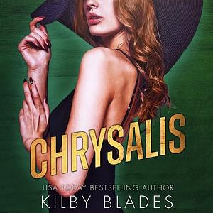 Chrysalis by Kilby Blades