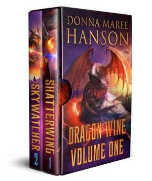 Dragon Wine Box Set Volume One by Donna Maree Hanson