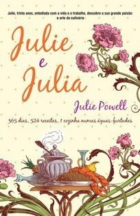 Julie e Julia by Julie Powell