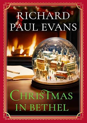 Christmas In Bethel by Paul Evans Richard